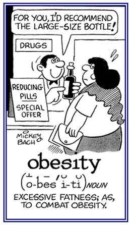 To cotrol excessive fatness.