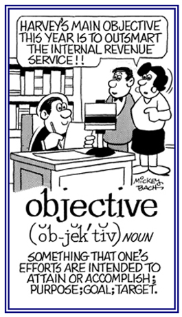 An
objective that a person wants to achieve.