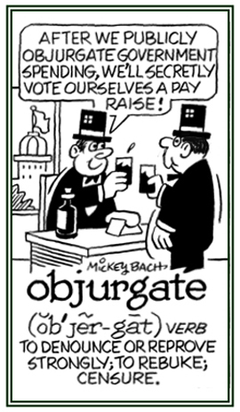 To strongly reprove or to rebuke.