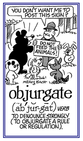 To strongly denounce a regulation.