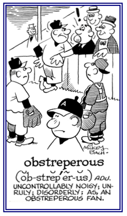 Uncontrollably noisy.