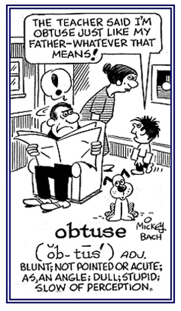 Slow to perceive or to understand.