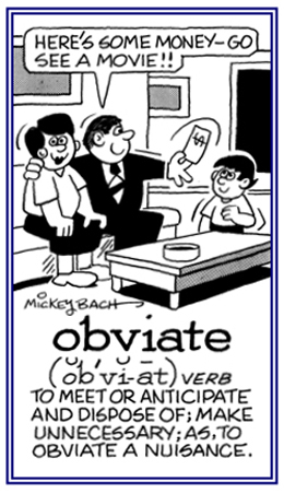 To get rid of what is bothering someone.