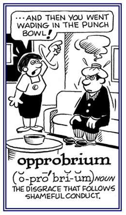 The loss of other people's respect as a result of bad conduct or behavior .