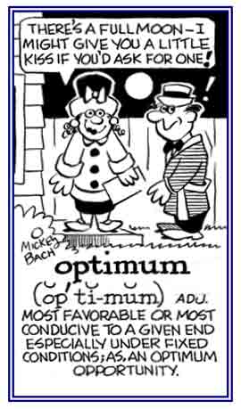 Most favorable opportunity.