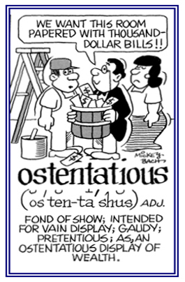 A reference to a display of wealth with the use of big money bills on the walls.