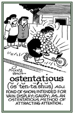 Displaying a very LARGE necklace to gain the attention of other people.