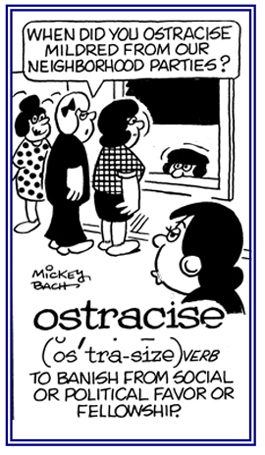 To restrict someone from social gatherings.