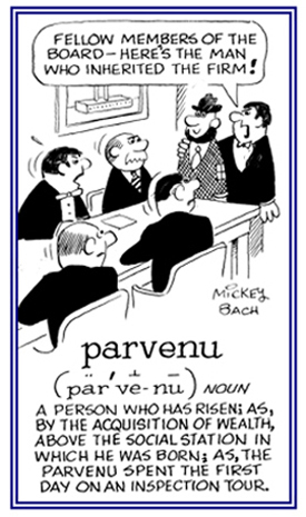 A person who has become rich above his or her former status.