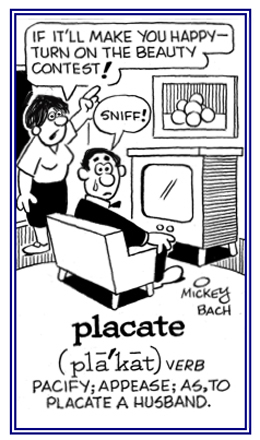 To pacify or to appease.