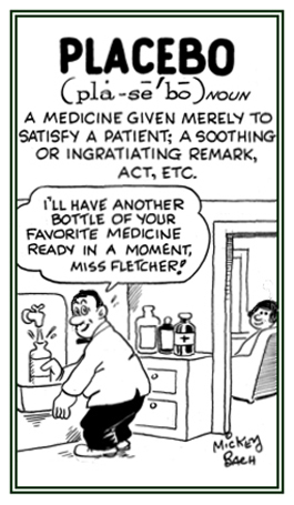A medicine given merely to satisfy a patient.