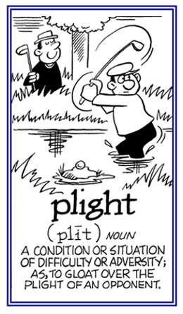 A condition of difficulty.