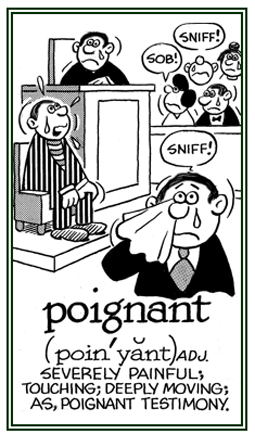 Very painful or deeply moving.