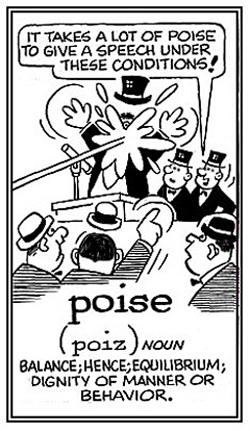 Dignity of manner and behavior even in extremely bad situations.