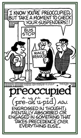 Overly absorbed in thought and not aware of what is going on.