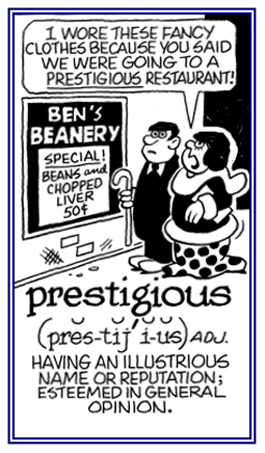 Pertaining to having an esteemed reputation.