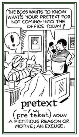 A false reason for not doing something.