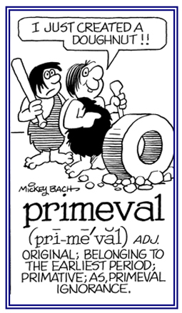 Descriptive of an original object or belonging to the earliest period of time.