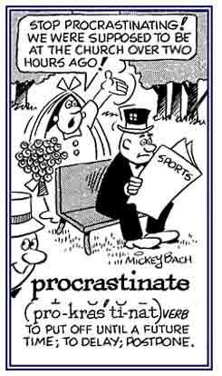 Postponing or putting off until another later.