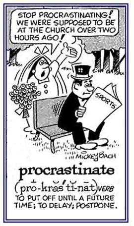 To put off or to delay, to postpone.