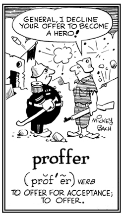 To offer for acceptance.