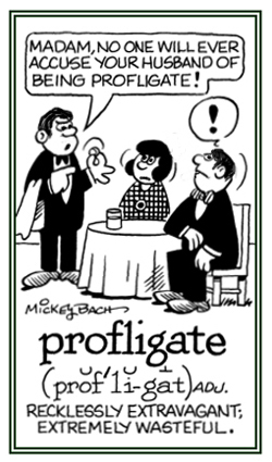 Descriptive of over spending.