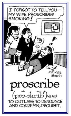 To condemn, to prohibit, or to outlaw.