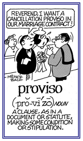 A clause making a stipulation or condition.