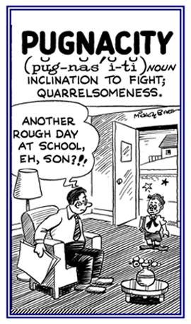 Quarrelsome and getting into fights .