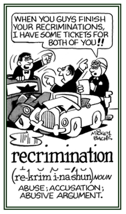 Accusations and abusive arguments.