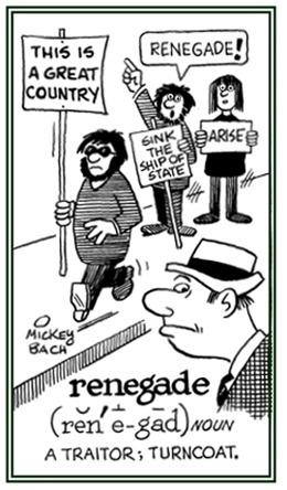 Someone who is a traitor.