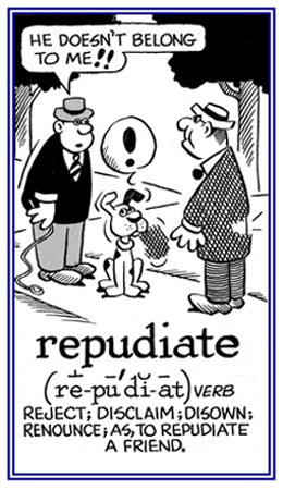 To reject or to disclaim any association with.