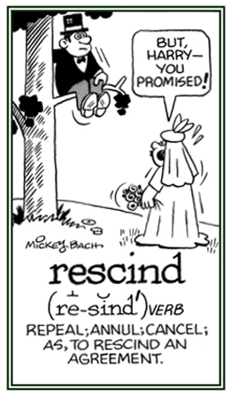 To cancel an agreement.