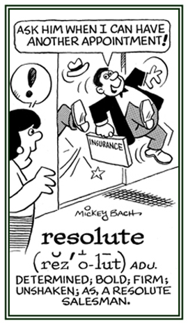 A reference to an unwavering objective or purpose .