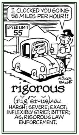 Referring to a strict and rigorous law enforcement.