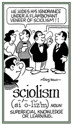 Pretending to know a great deal about something.