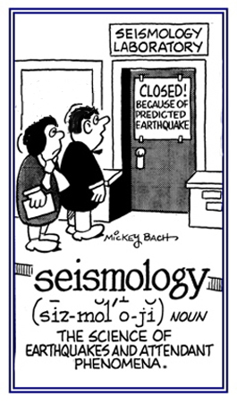 The science of earthquakes.