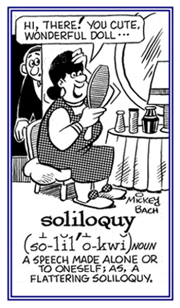 A speech which someone makes to himself or herself.