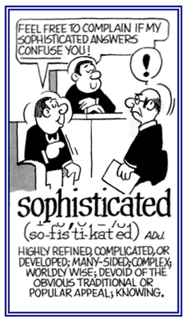 Descriptive of complex knowledge or very wordy.