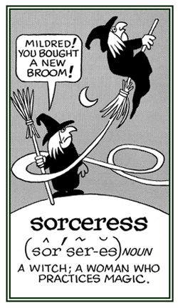 A witch who has magical powers.