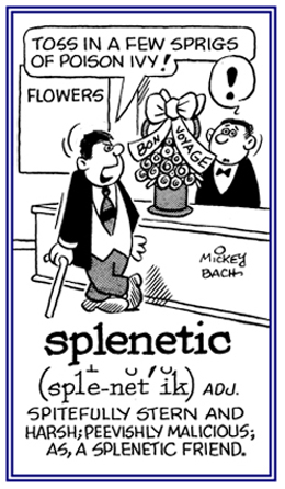 Pertaining to having a malicious and stern behavior.