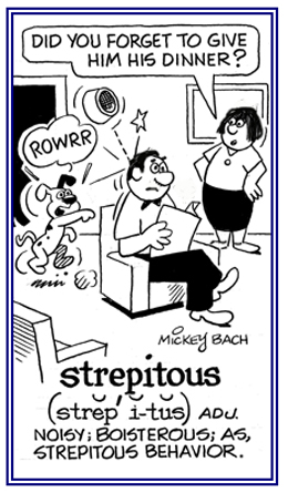 Pertaining to being very noisy.