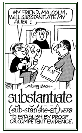 To establish with competent evidence.