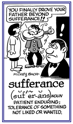 Tolerance of something that is not liked or wanted.