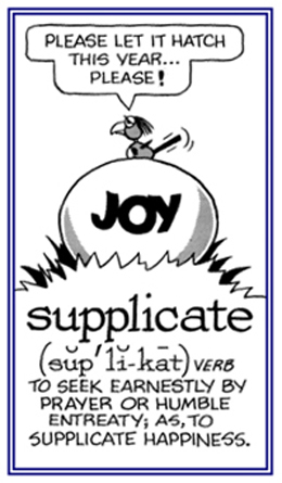 To seek earnestly by prayer or entreaty.