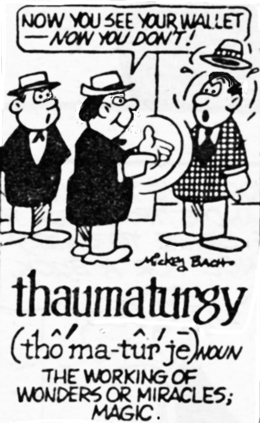 The performance of magic.