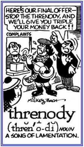 A song of misery or complaint.