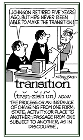 The process of changing from one activity or position to another one.