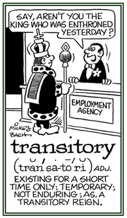 Existing only for a short time.