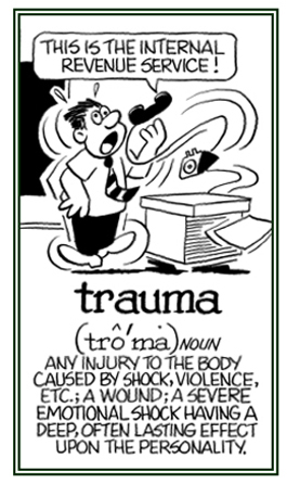 A sever emotional shock.